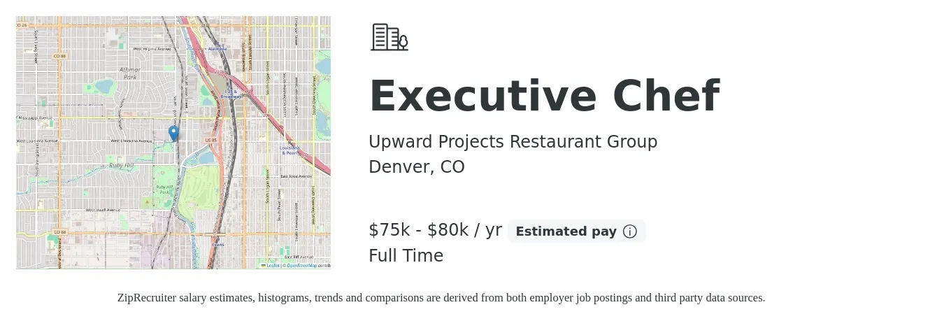Upward Projects Restaurant Group job posting for a Executive Chef in Denver, CO with a salary of $75,000 to $80,000 Yearly with a map of Denver location.