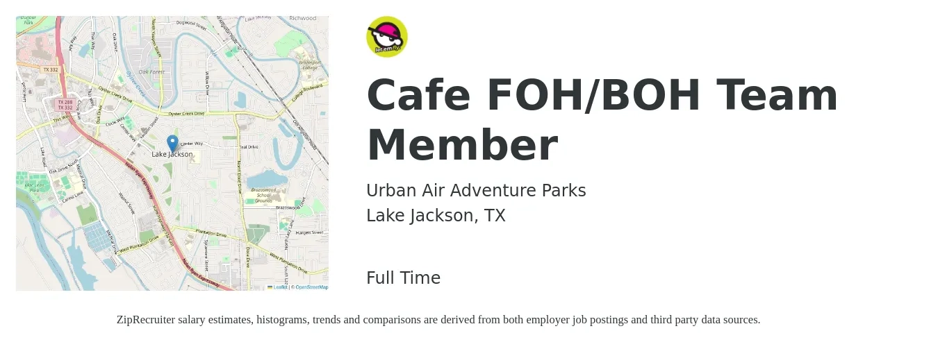 Urban Air Adventure Parks job posting for a Cafe FOH/BOH Team Member in Lake Jackson, TX with a salary of $10 to $14 Hourly with a map of Lake Jackson location.
