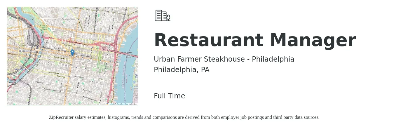 Urban Farmer Steakhouse - Philadelphia job posting for a Restaurant Manager in Philadelphia, PA with a salary of $45,400 to $64,100 Yearly with a map of Philadelphia location.