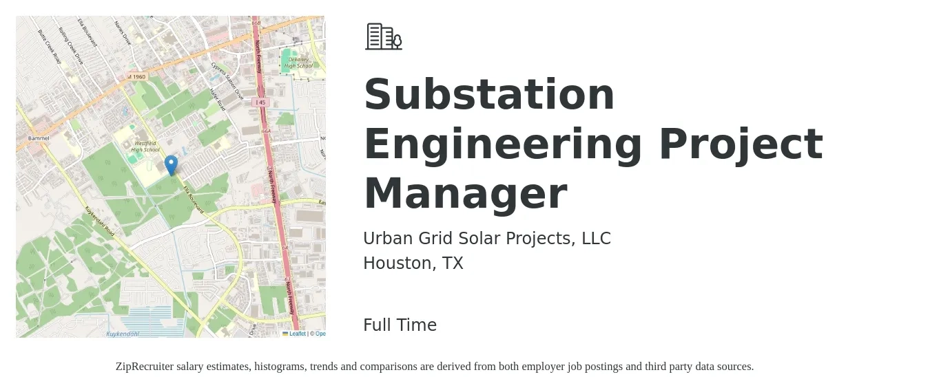 Urban Grid Solar Projects, LLC job posting for a Substation Engineering Project Manager in Houston, TX with a salary of $86,400 to $124,600 Yearly with a map of Houston location.