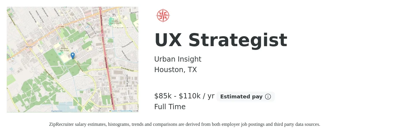 Urban Insight job posting for a UX Strategist in Houston, TX with a salary of $85,000 to $110,000 Yearly with a map of Houston location.