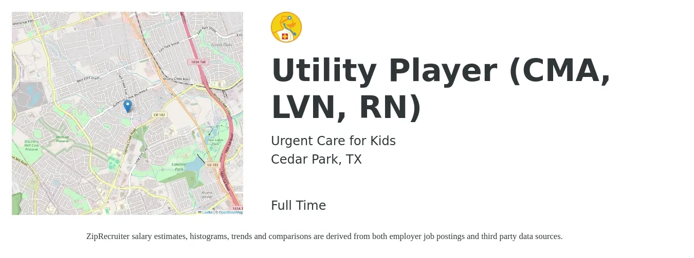 Urgent Care for Kids job posting for a Utility Player (CMA, LVN, RN) in Cedar Park, TX with a salary of $24 to $32 Hourly with a map of Cedar Park location.