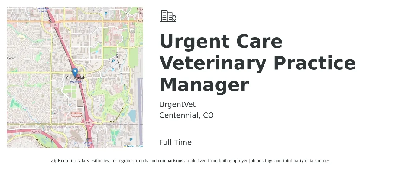 UrgentVet job posting for a Urgent Care Veterinary Practice Manager in Centennial, CO with a salary of $57,600 to $85,900 Yearly with a map of Centennial location.