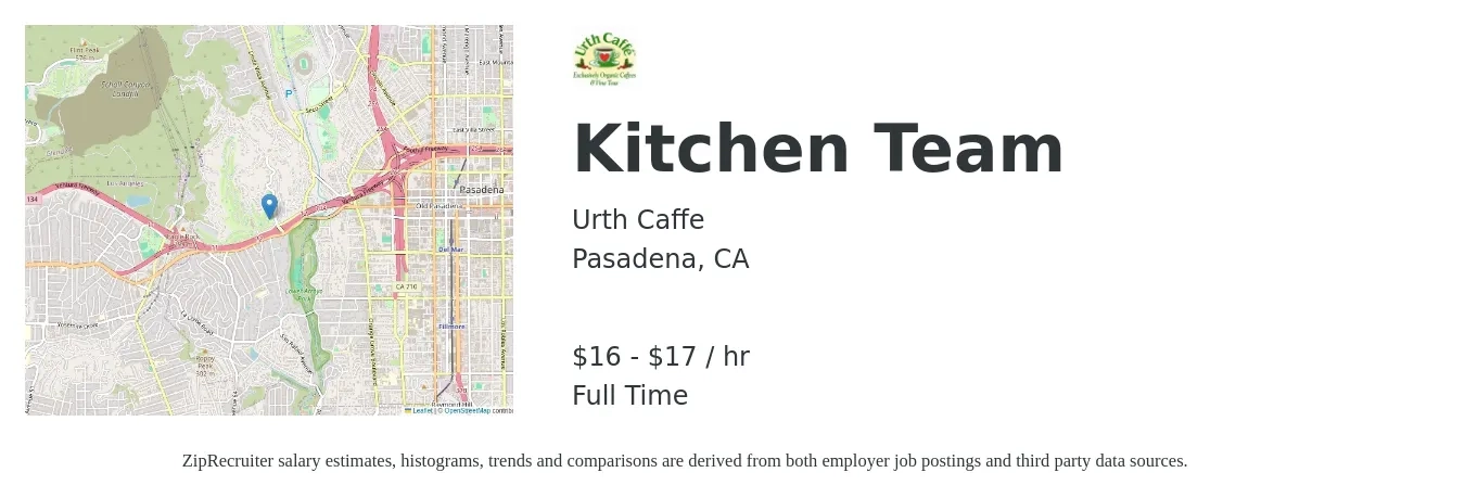 Urth Caffe job posting for a Kitchen Team in Pasadena, CA with a salary of $17 to $18 Hourly with a map of Pasadena location.