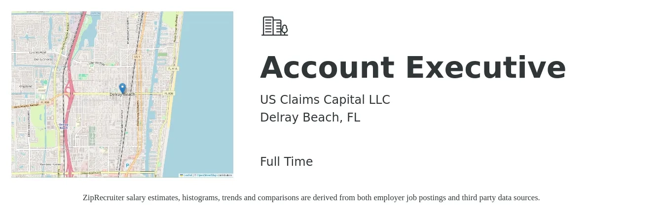 US Claims Capital LLC job posting for a Account Executive in Delray Beach, FL with a salary of $50,600 to $89,000 Yearly with a map of Delray Beach location.