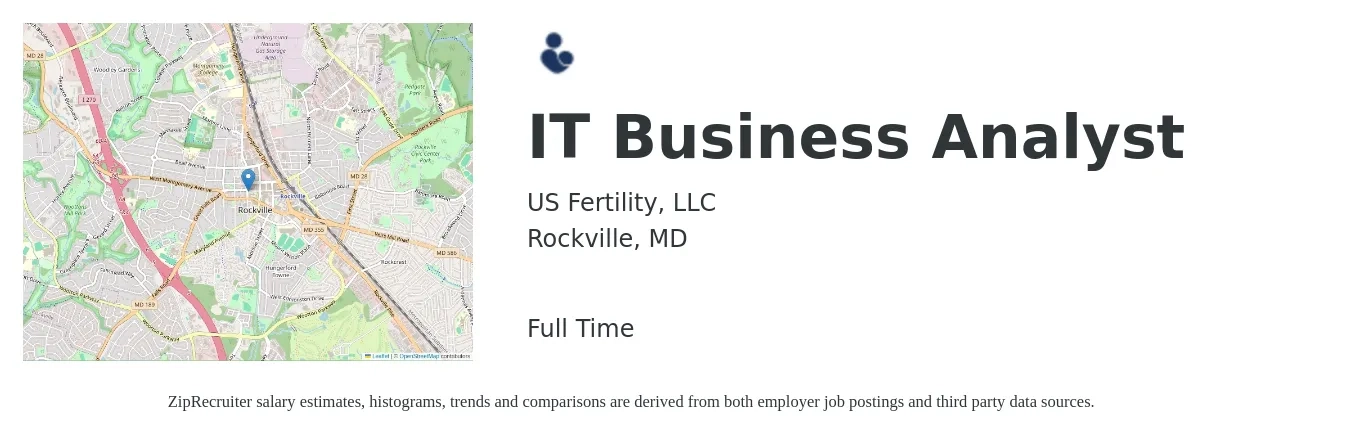US Fertility, LLC job posting for a IT Business Analyst in Rockville, MD with a salary of $39 to $55 Hourly with a map of Rockville location.