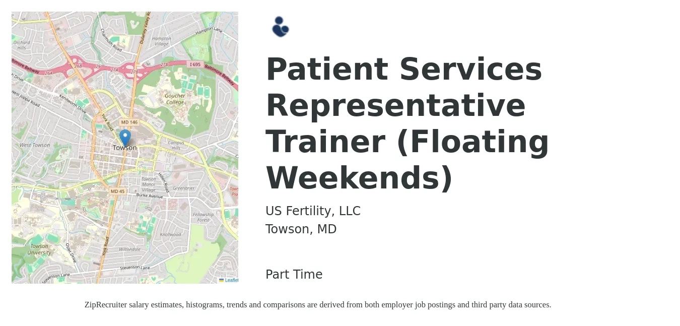 US Fertility, LLC job posting for a Patient Services Representative Trainer (Floating Weekends) in Towson, MD with a salary of $17 to $21 Hourly with a map of Towson location.