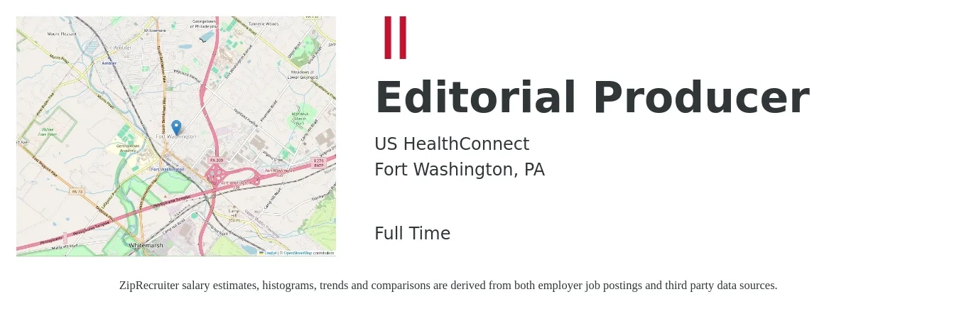 US HealthConnect job posting for a Editorial Producer in Fort Washington, PA with a salary of $29 to $31 Hourly with a map of Fort Washington location.