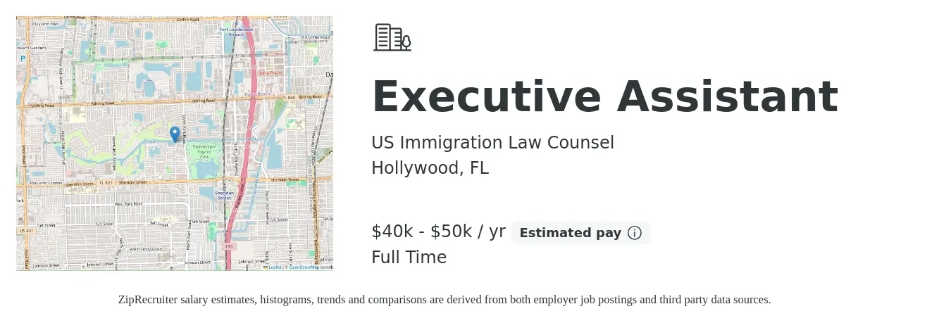 US Immigration Law Counsel job posting for a Executive Assistant in Hollywood, FL with a salary of $40,000 to $50,000 Yearly with a map of Hollywood location.