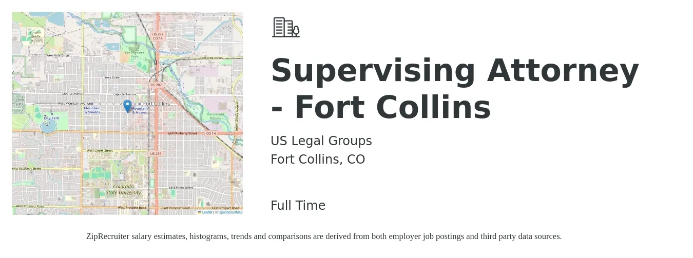 US Legal Groups job posting for a Supervising Attorney - Fort Collins in Fort Collins, CO with a salary of $160,000 Yearly with a map of Fort Collins location.