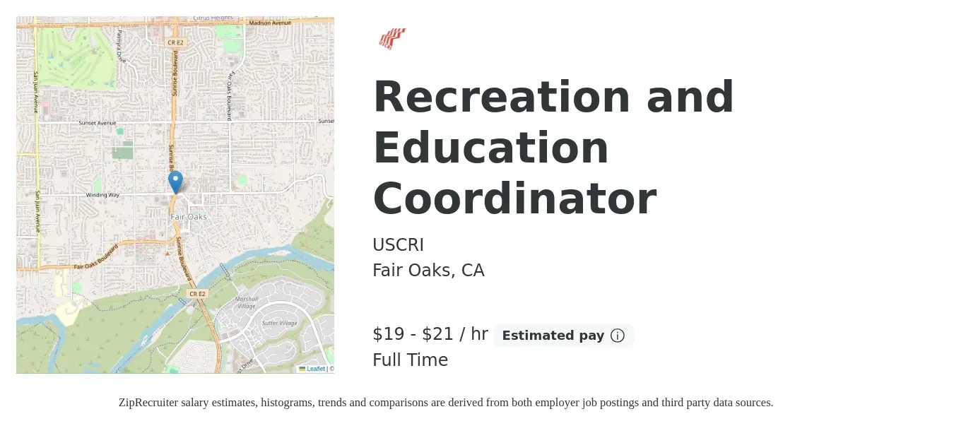 USCRI job posting for a Recreation and Education Coordinator in Fair Oaks, CA with a salary of $20 to $22 Hourly with a map of Fair Oaks location.