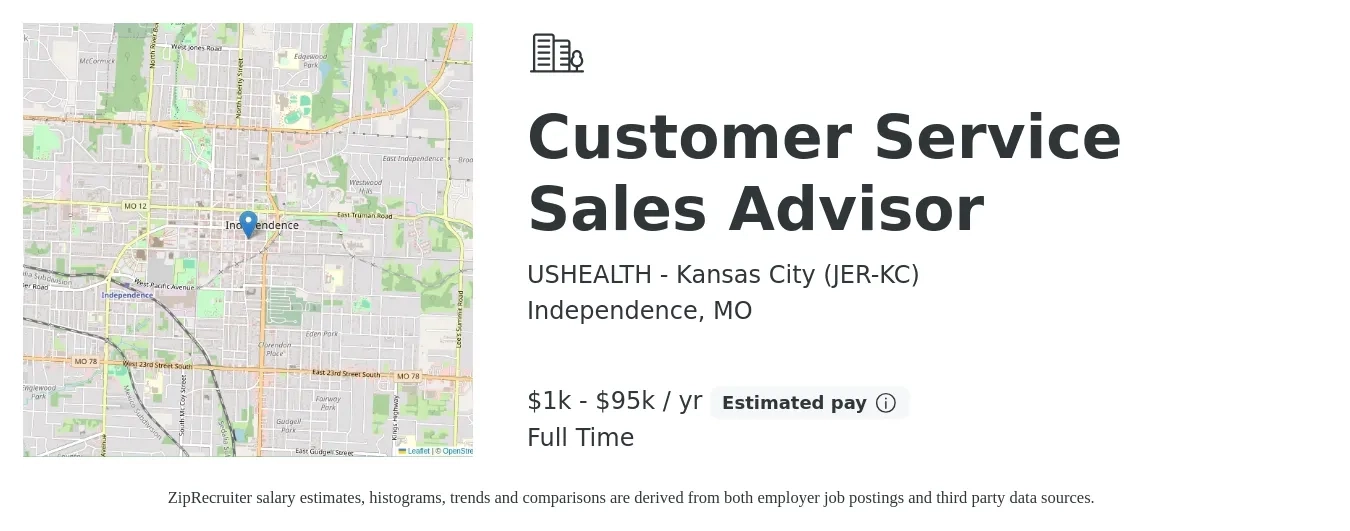 USHEALTH - Kansas City (JER-KC) job posting for a Customer Service Sales Advisor in Independence, MO with a salary of $1,000 to $95,000 Yearly with a map of Independence location.