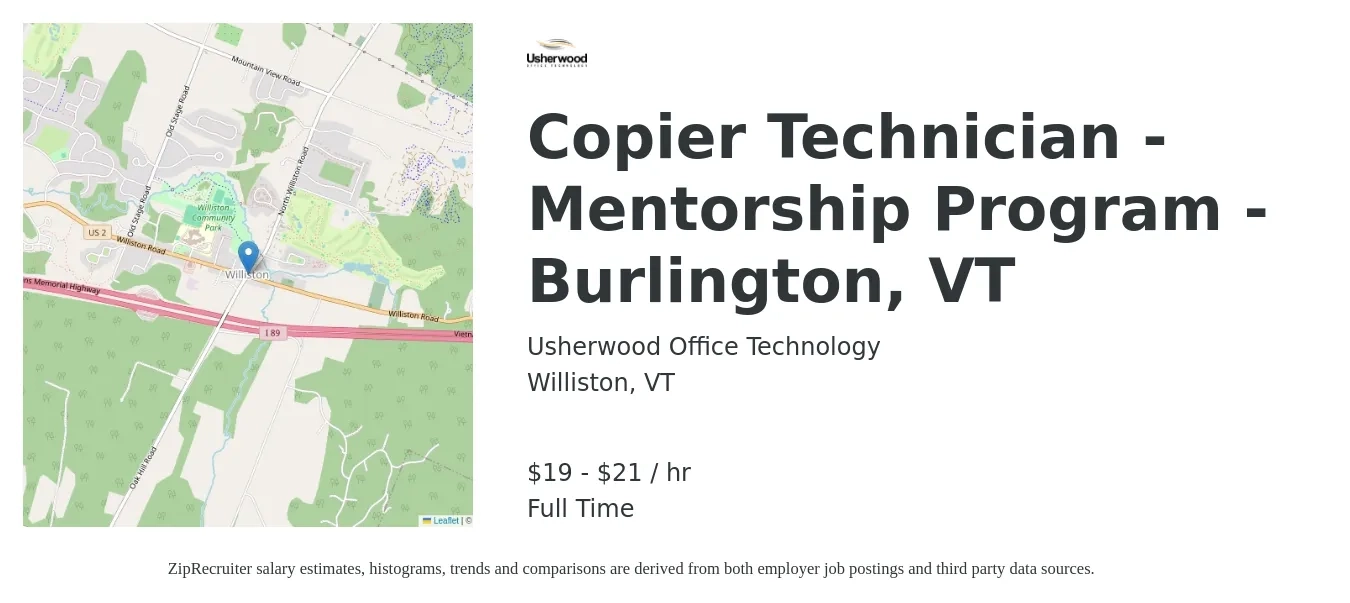 Usherwood Office Technology job posting for a Copier Technician - Mentorship Program - Burlington, VT in Williston, VT with a salary of $20 to $22 Hourly with a map of Williston location.
