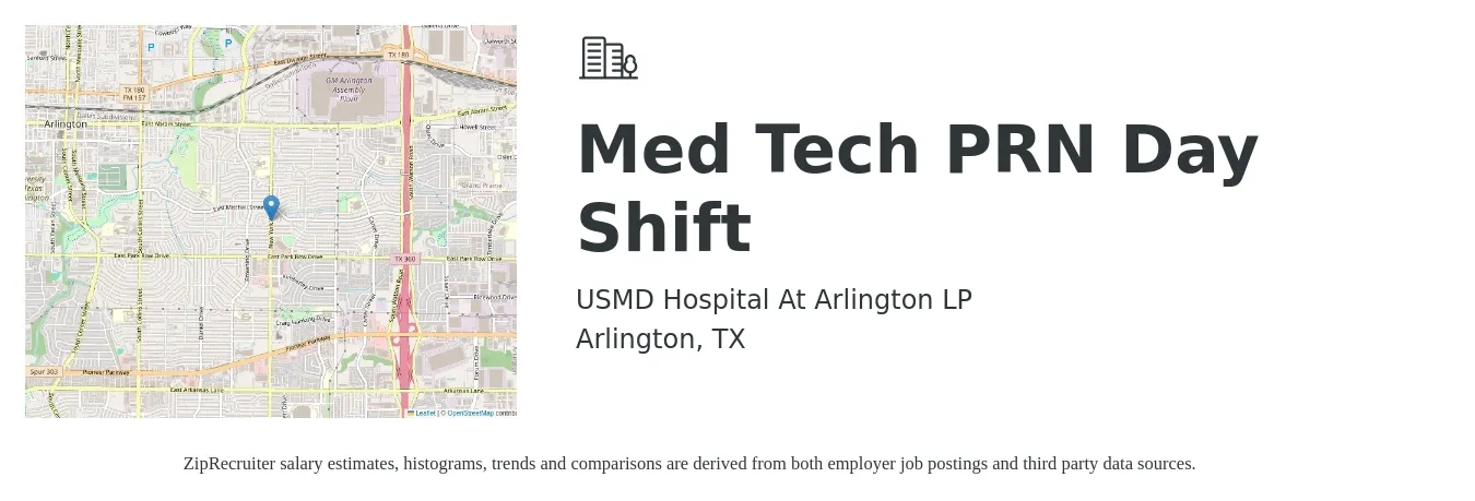 USMD Hospital At Arlington LP job posting for a Med Tech PRN Day Shift in Arlington, TX with a salary of $21 to $41 Hourly with a map of Arlington location.