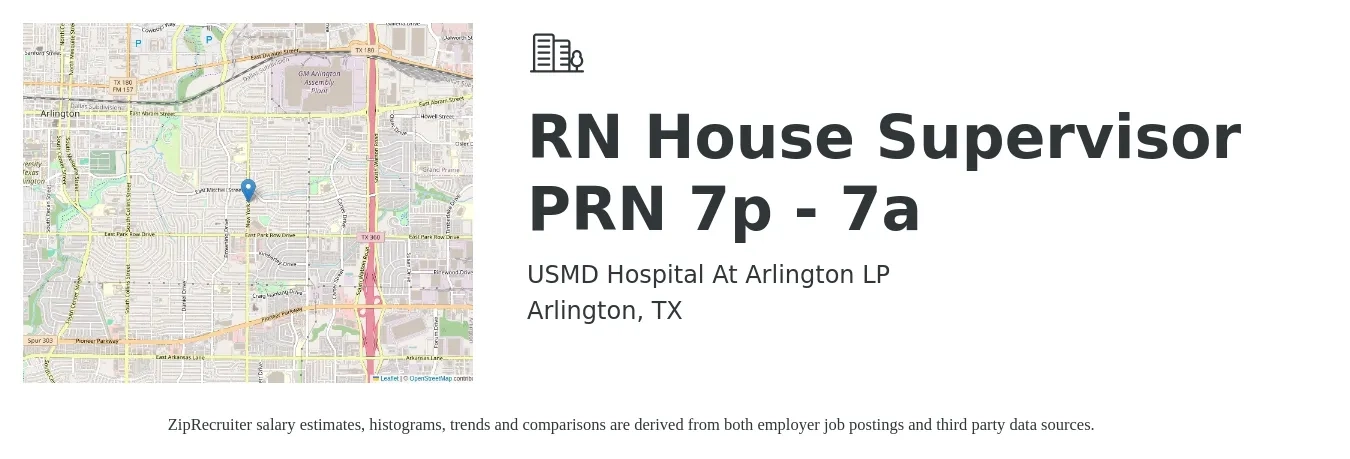 USMD Hospital At Arlington LP job posting for a RN House Supervisor PRN 7p - 7a in Arlington, TX with a salary of $35 to $61 Hourly with a map of Arlington location.