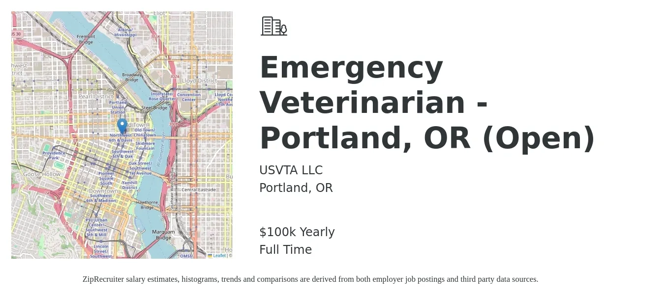 USVTA LLC job posting for a Emergency Veterinarian - Portland, OR (Open) in Portland, OR with a salary of $100,000 Yearly with a map of Portland location.