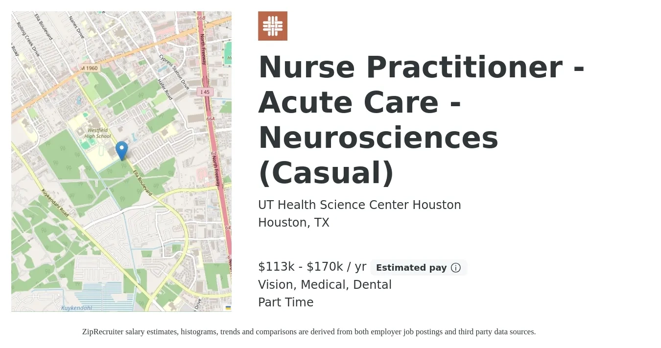 UT Health Science Center Houston job posting for a Nurse Practitioner - Acute Care - Neurosciences (Casual) in Houston, TX with a salary of $113,000 to $170,000 Yearly and benefits including dental, medical, and vision with a map of Houston location.