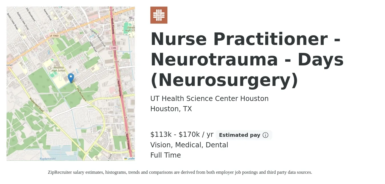 UT Health Science Center Houston job posting for a Nurse Practitioner - Neurotrauma - Days (Neurosurgery) in Houston, TX with a salary of $113,500 to $170,000 Yearly and benefits including vision, dental, and medical with a map of Houston location.