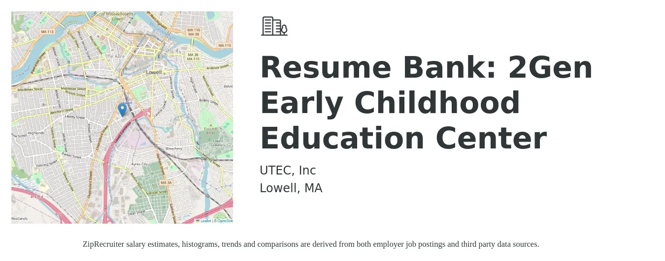 UTEC, Inc job posting for a Resume Bank: 2Gen Early Childhood Education Center in Lowell, MA with a salary of $15 to $21 Hourly with a map of Lowell location.