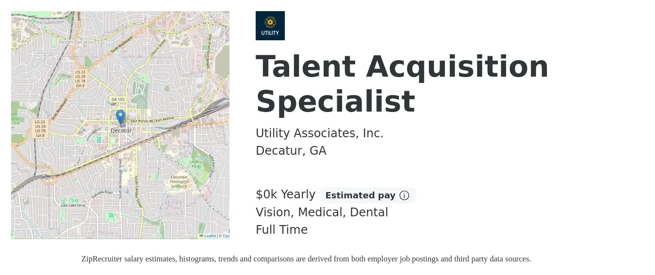 Utility Associates, Inc. job posting for a Talent Acquisition Specialist in Decatur, GA with a salary of $50 Yearly and benefits including dental, life_insurance, medical, retirement, and vision with a map of Decatur location.