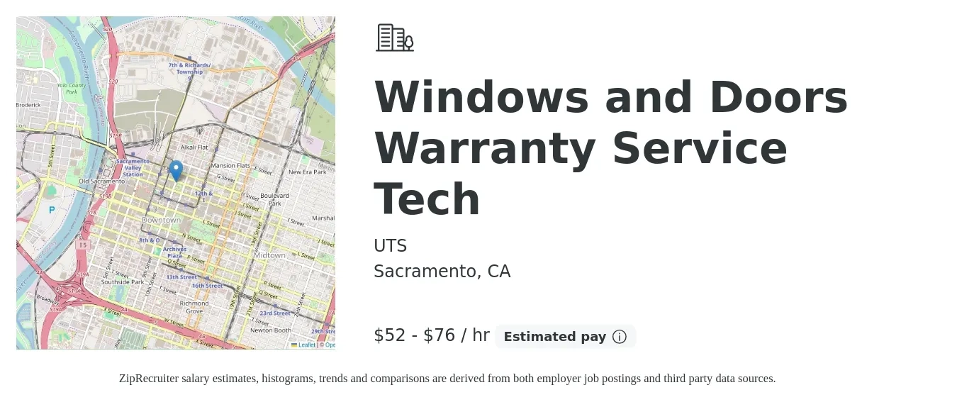 UTS job posting for a Windows and Doors Warranty Service Tech in Sacramento, CA with a salary of $55 to $80 Hourly with a map of Sacramento location.