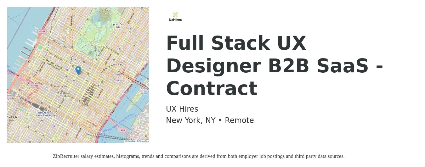 UX Hires job posting for a Full Stack UX Designer B2B SaaS - Contract in New York, NY with a salary of $99,700 to $137,000 Yearly with a map of New York location.