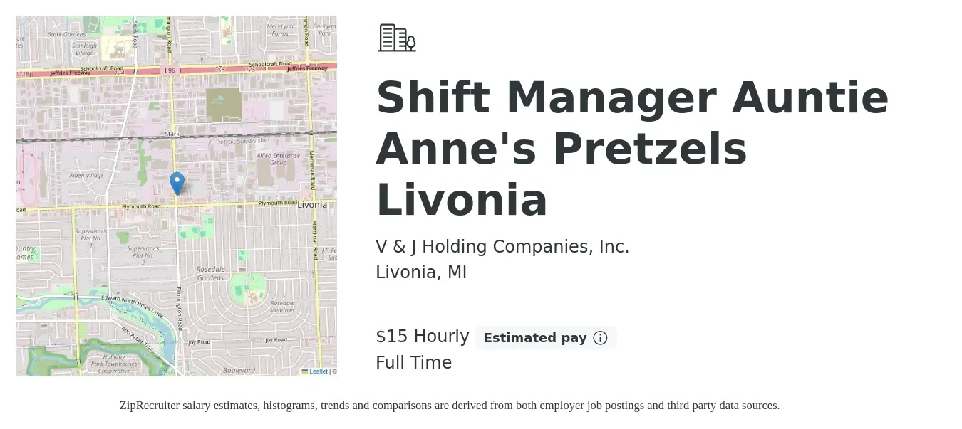 V & J Holding Companies, Inc. job posting for a Shift Manager Auntie Anne's Pretzels Livonia in Livonia, MI with a salary of $16 to $16 Hourly with a map of Livonia location.