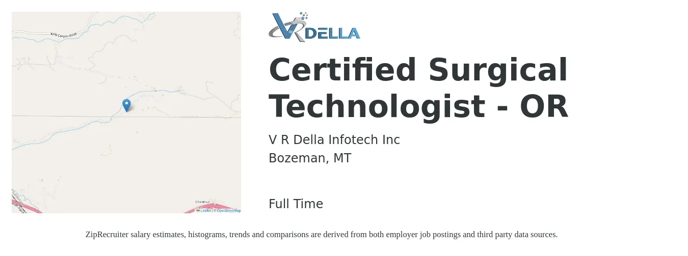 V R Della Infotech Inc job posting for a Certified Surgical Technologist - OR in Bozeman, MT with a salary of $1,580 to $2,600 Weekly with a map of Bozeman location.