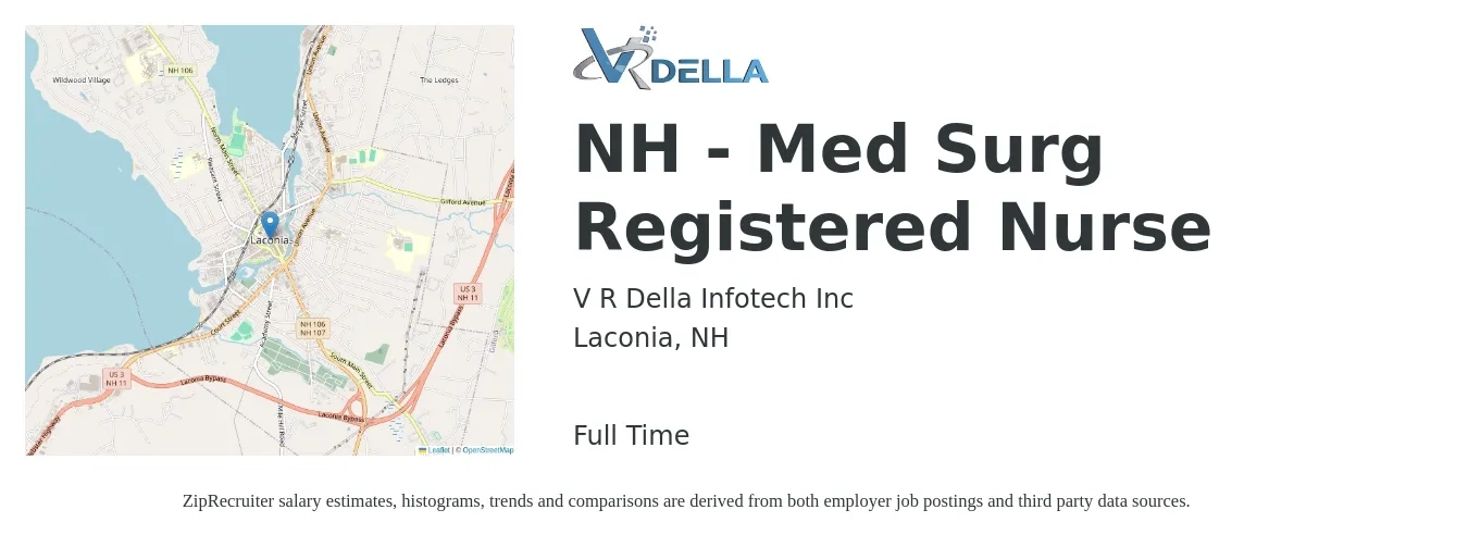 V R Della Infotech Inc job posting for a NH - Med Surg Registered Nurse in Laconia, NH with a salary of $34 to $54 Hourly with a map of Laconia location.
