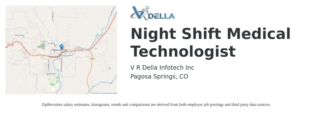 V R Della Infotech Inc job posting for a Night Shift Medical Technologist in Pagosa Springs, CO with a salary of $21 to $41 Hourly with a map of Pagosa Springs location.