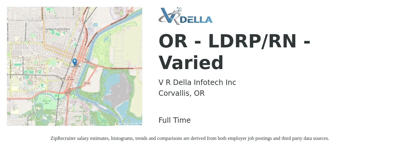 V R Della Infotech Inc job posting for a OR - LDRP/RN - Varied in Corvallis, OR with a salary of $2,120 to $3,100 Weekly with a map of Corvallis location.