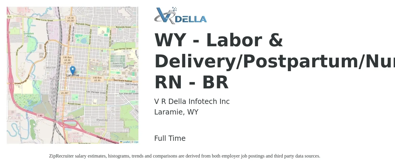 V R Della Infotech Inc job posting for a WY - Labor & Delivery/Postpartum/Nursery/Peds RN - BR in Laramie, WY with a salary of $2,070 to $3,010 Weekly with a map of Laramie location.