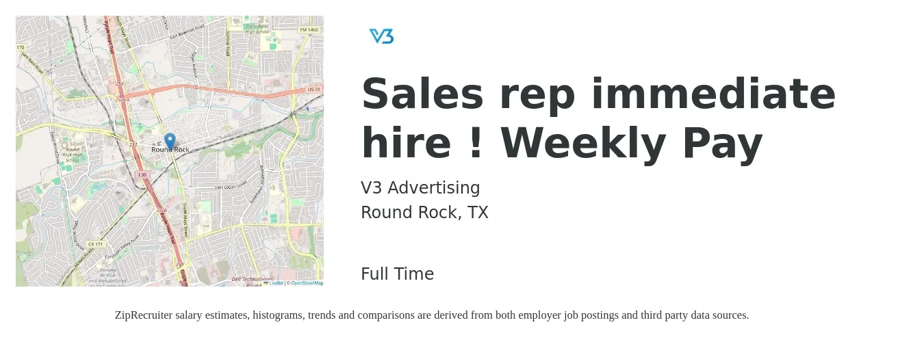V3 Advertising job posting for a Sales rep immediate hire ! Weekly Pay in Round Rock, TX with a salary of $900 to $1,500 Weekly with a map of Round Rock location.