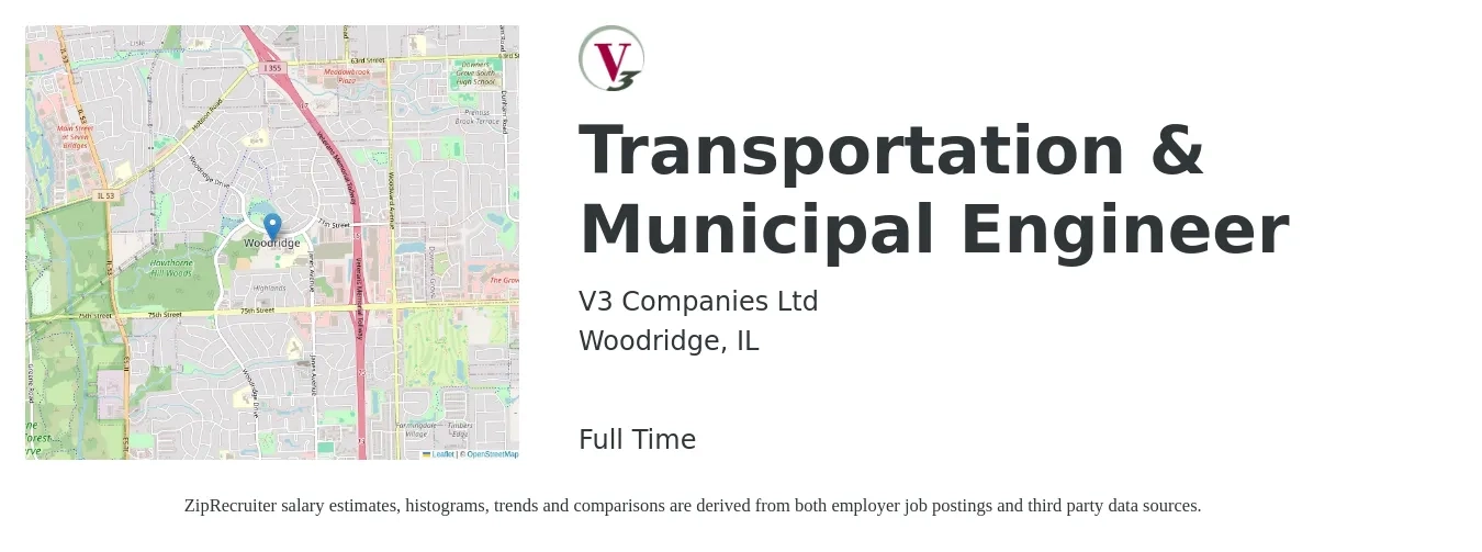 V3 Companies job posting for a Transportation & Municipal Engineer in Woodridge, IL with a salary of $76,800 to $101,600 Yearly with a map of Woodridge location.