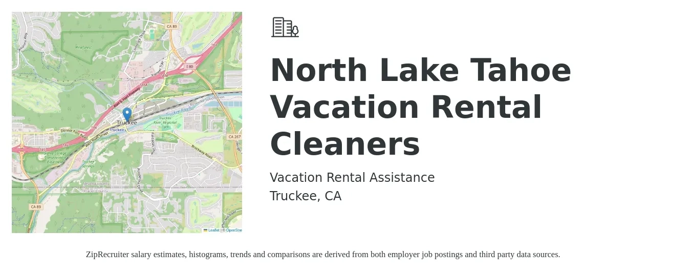 Vacation Rental Assistance job posting for a North Lake Tahoe Vacation Rental Cleaners in Truckee, CA with a salary of $30 to $35 Hourly with a map of Truckee location.