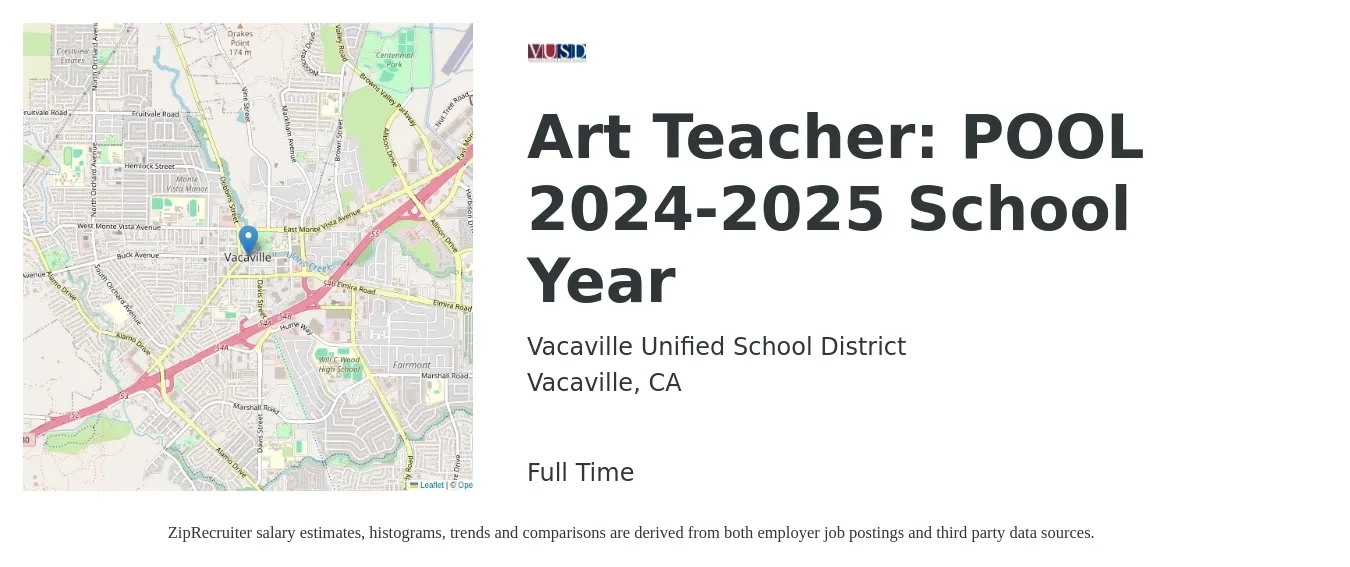 Vacaville Unified School District job posting for a Art Teacher: POOL 2024-2025 School Year in Vacaville, CA with a salary of $53,800 to $68,600 Yearly with a map of Vacaville location.
