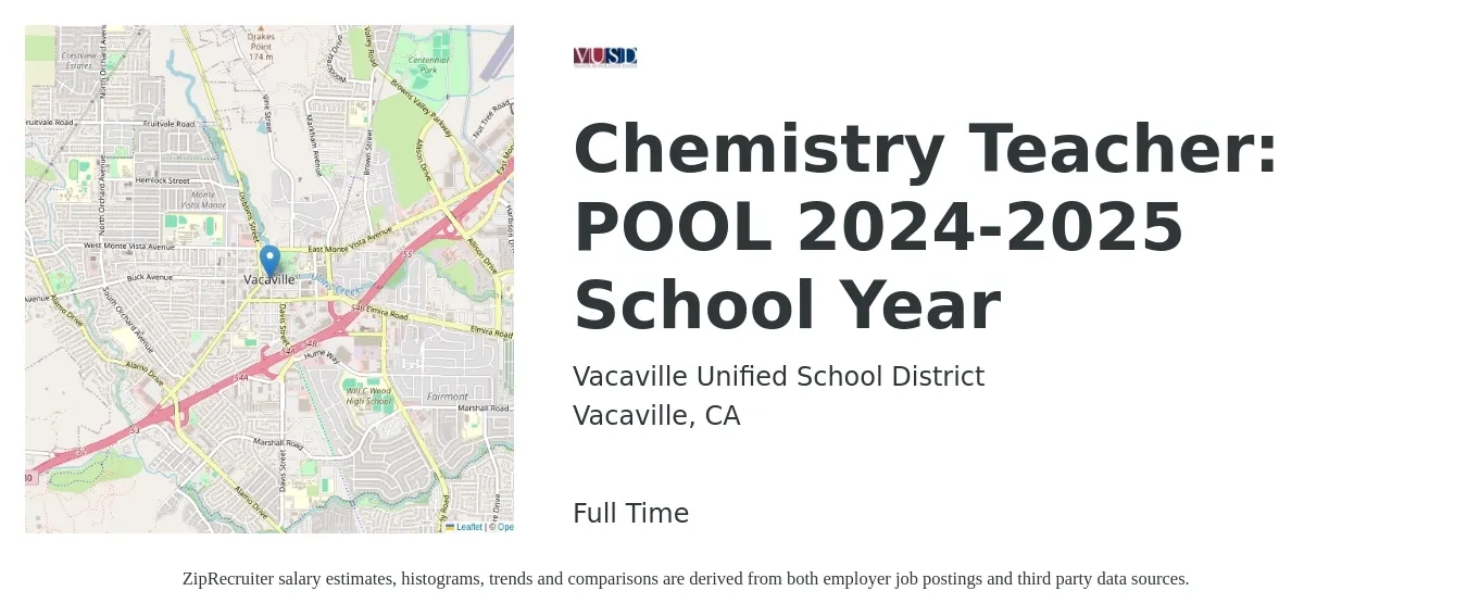 Vacaville Unified School District job posting for a Chemistry Teacher: POOL 2024-2025 School Year in Vacaville, CA with a salary of $56,700 to $77,100 Yearly with a map of Vacaville location.