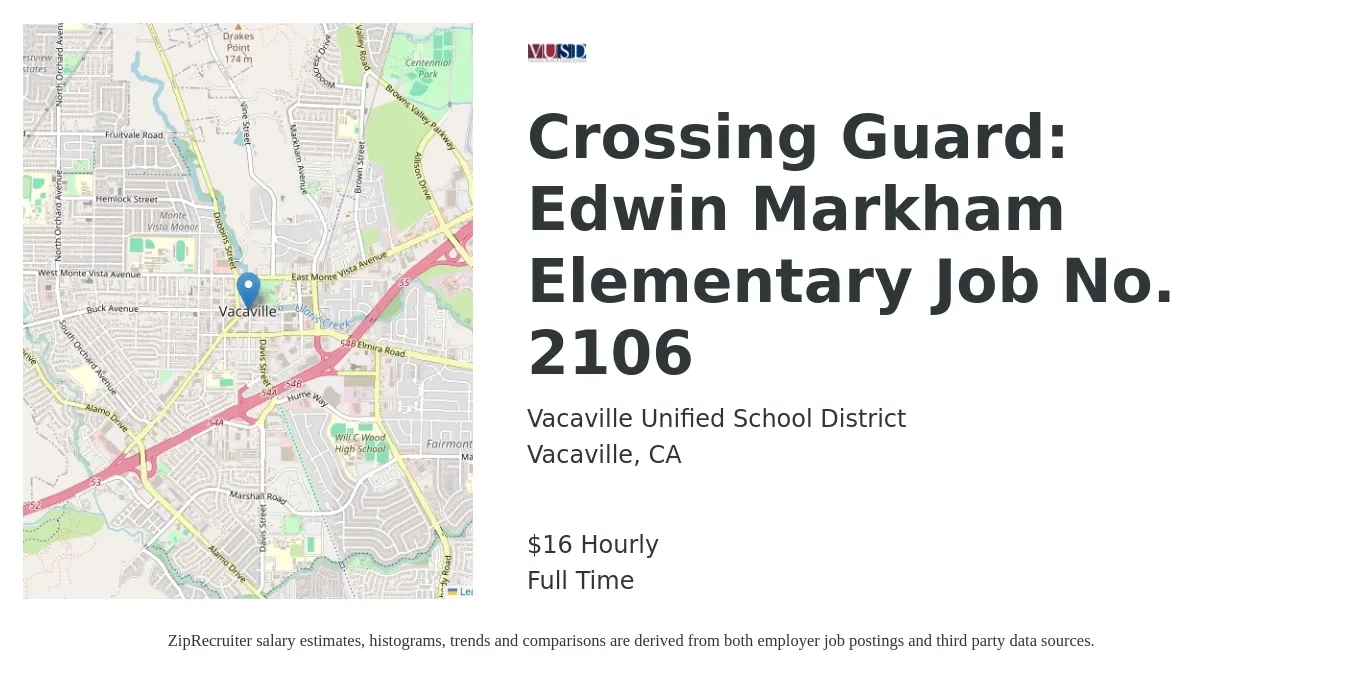 Vacaville Unified School District job posting for a Crossing Guard: Edwin Markham Elementary Job No. 2106 in Vacaville, CA with a salary of $17 Hourly with a map of Vacaville location.