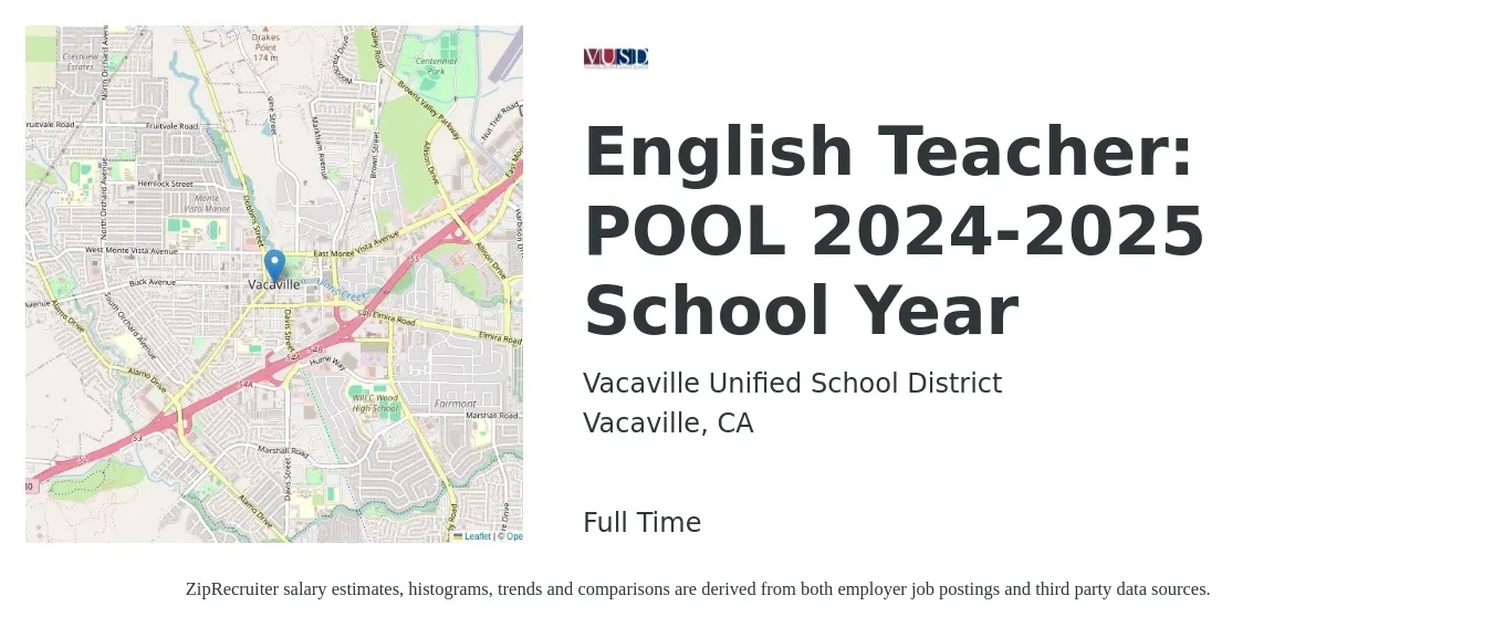 Vacaville Unified School District job posting for a English Teacher: POOL 2024-2025 School Year in Vacaville, CA with a salary of $53,300 to $69,100 Yearly with a map of Vacaville location.