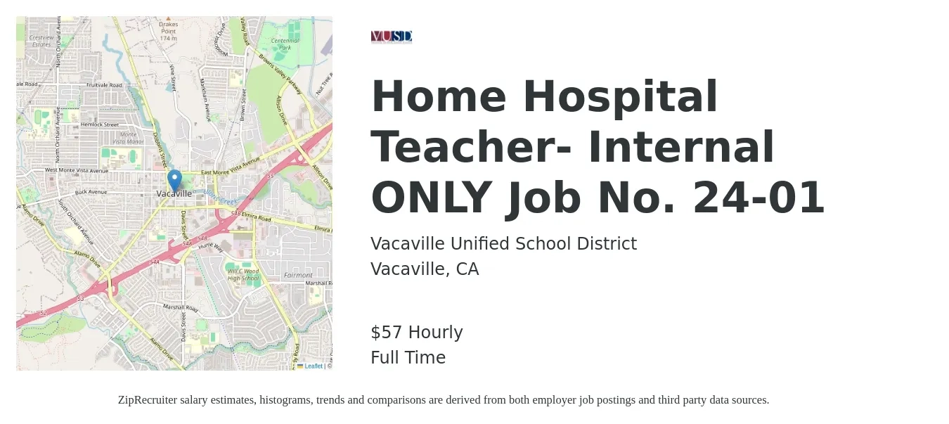 Vacaville Unified School District job posting for a Home Hospital Teacher- Internal ONLY Job No. 24-01 in Vacaville, CA with a salary of $60 Hourly with a map of Vacaville location.