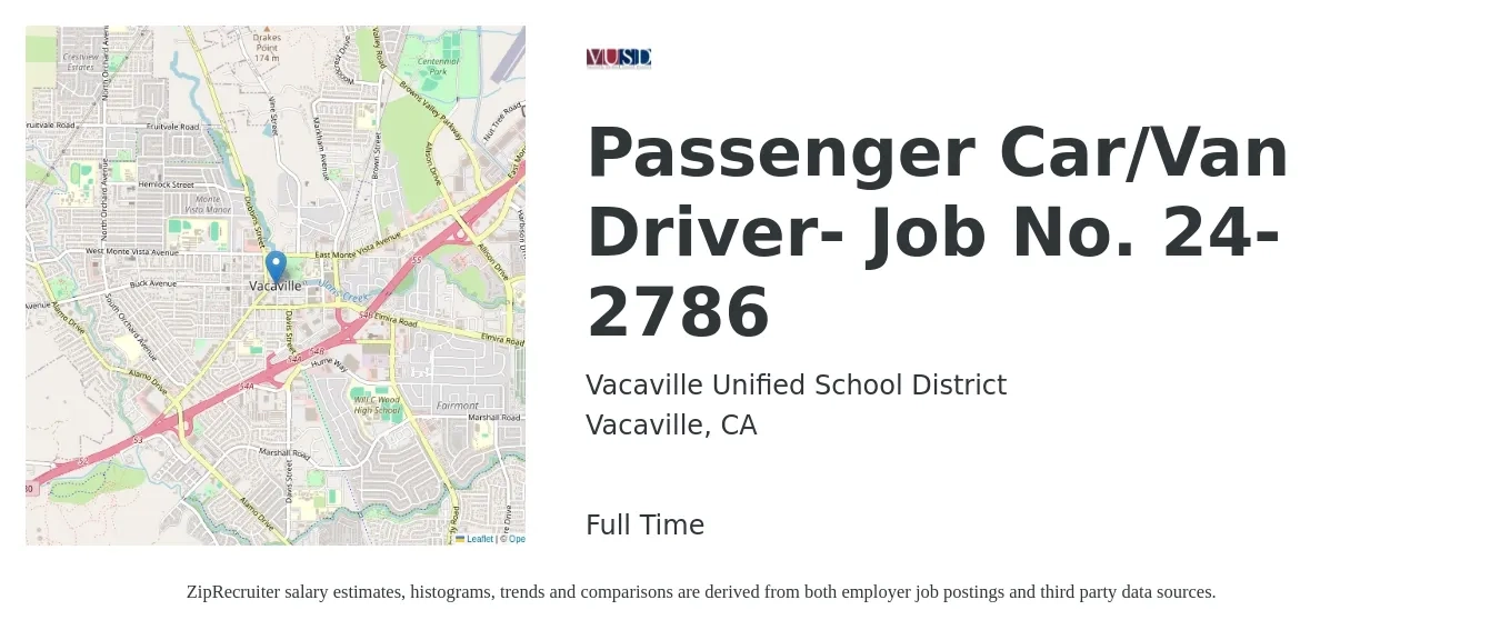 Vacaville Unified School District job posting for a Passenger Car/Van Driver- Job No. 24-2786 in Vacaville, CA with a salary of $15 to $20 Hourly with a map of Vacaville location.