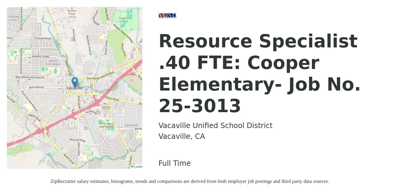 Vacaville Unified School District job posting for a Resource Specialist .40 FTE: Cooper Elementary- Job No. 25-3013 in Vacaville, CA with a salary of $47,600 to $78,200 Yearly with a map of Vacaville location.