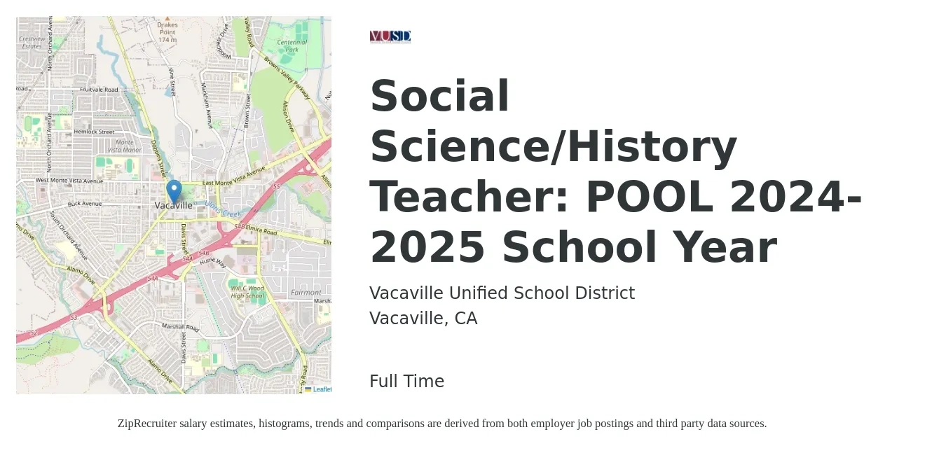 Vacaville Unified School District job posting for a Social Science/History Teacher: POOL 2024-2025 School Year in Vacaville, CA with a salary of $51,000 to $69,100 Yearly with a map of Vacaville location.