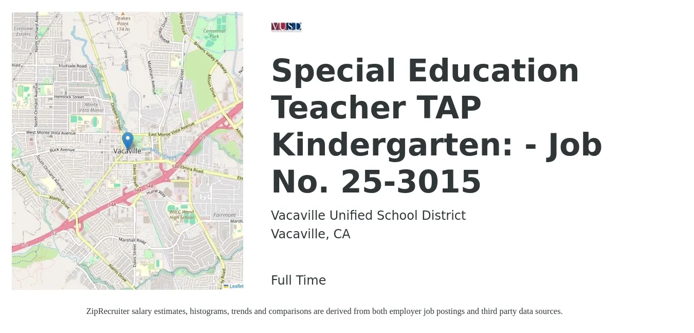 Vacaville Unified School District job posting for a Special Education Teacher TAP Kindergarten: - Job No. 25-3015 in Vacaville, CA with a salary of $57,800 to $83,900 Yearly with a map of Vacaville location.