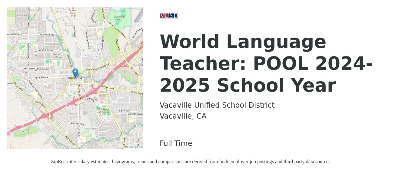 Vacaville Unified School District job posting for a World Language Teacher: POOL 2024-2025 School Year in Vacaville, CA with a salary of $44,700 to $80,400 Yearly with a map of Vacaville location.