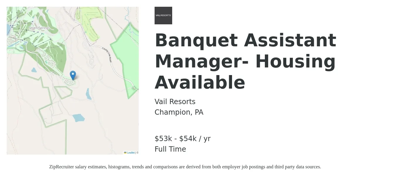 Vail Resorts job posting for a Banquet Assistant Manager- Housing Available in Champion, PA with a salary of $53,000 to $54,000 Yearly with a map of Champion location.