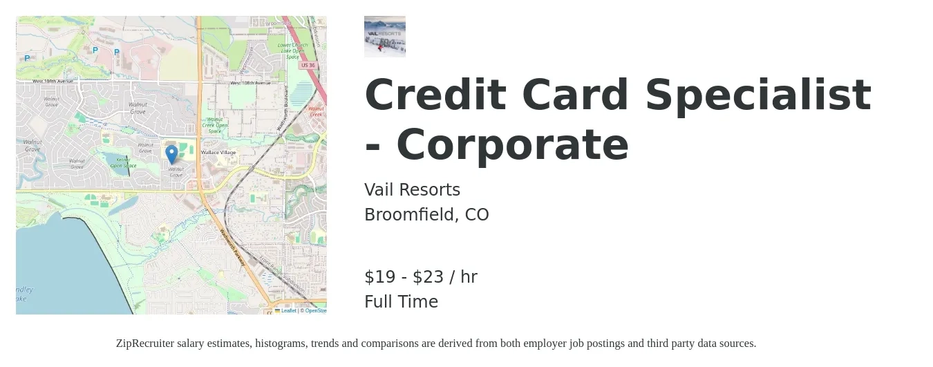 Vail Resorts job posting for a Credit Card Specialist - Corporate in Broomfield, CO with a salary of $20 to $24 Hourly with a map of Broomfield location.