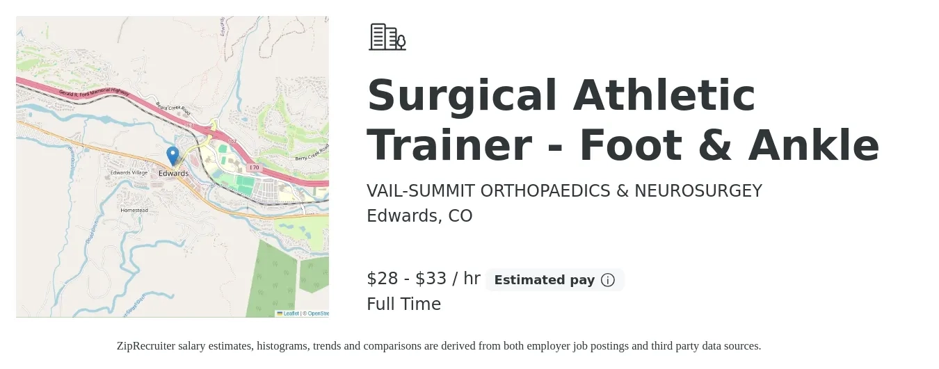 Vail-Summit Orthopaedics & Neurosurgey job posting for a Surgical Athletic Trainer - Foot & Ankle in Edwards, CO with a salary of $30 to $35 Hourly with a map of Edwards location.
