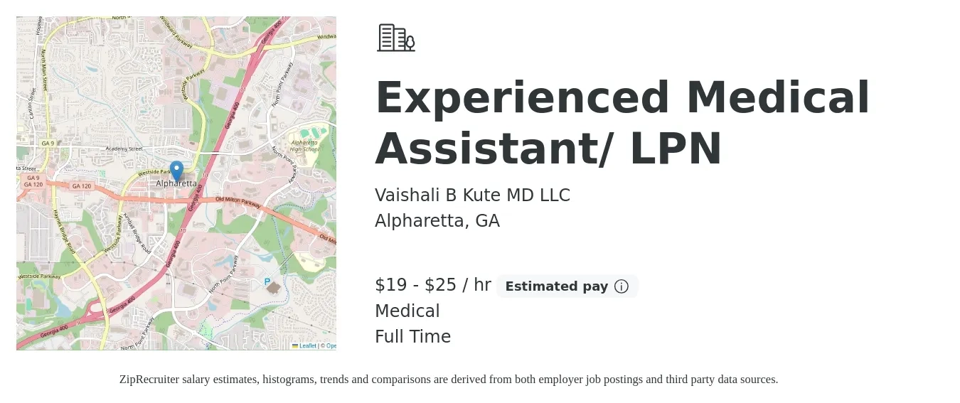 Vaishali B Kute MD LLC job posting for a Experienced Medical Assistant/ LPN in Alpharetta, GA with a salary of $20 to $27 Hourly and benefits including retirement, and medical with a map of Alpharetta location.