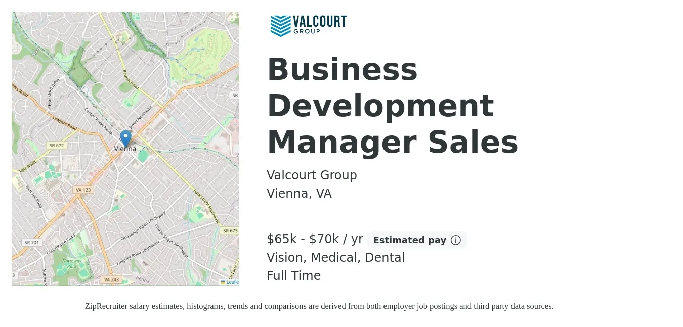 Valcourt Group job posting for a Business Development Manager Sales in Vienna, VA with a salary of $65,000 to $70,000 Yearly (plus commission) and benefits including vision, dental, medical, and retirement with a map of Vienna location.